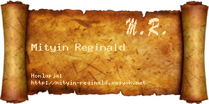 Mityin Reginald névjegykártya